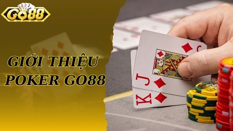Game bài Poker tại Go88