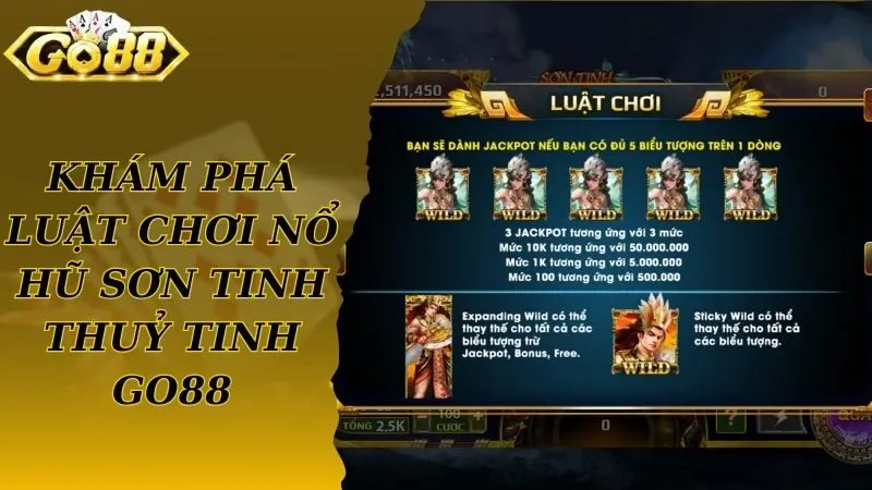 Khám phá luật chơi bom tấn Sơn Tinh Thuỷ Tinh Go88