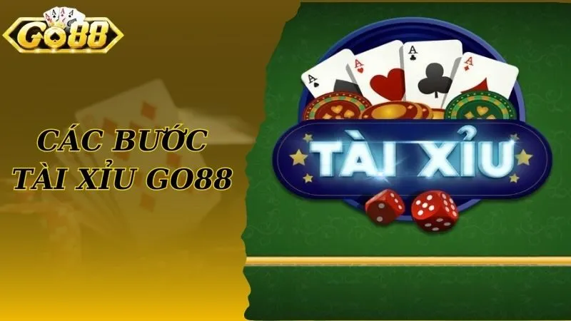 Các bước đăng ký tham gia tài xỉu tại cổng game Go88