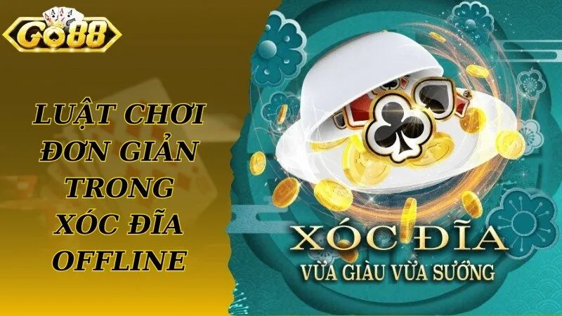Xóc Đĩa offline tích hợp ưu điểm nổi trội, đặc biệt cho bạn