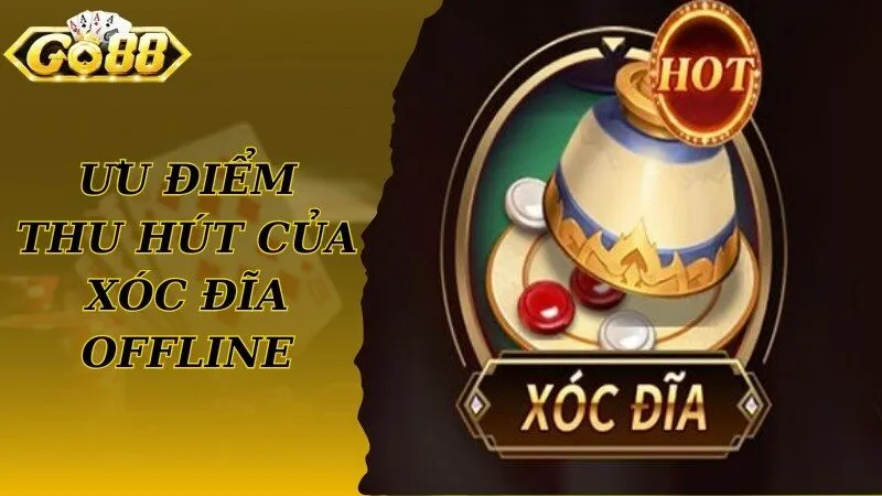 Luật chơi đơn giản áp dụng trong hình thức cược Xóc Đĩa offline
